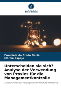 Unterscheiden sie sich? Analyse der Verwendung von Proxies für die Managementkontrolle