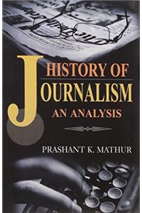 History of Journalism: An Analysis