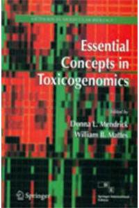 Essential Concepts In Toxicogenomics (methods In Molecular Biology)