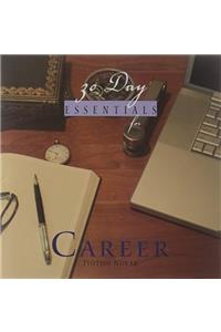 30 DAY ESSENTIALS FOR CAREER