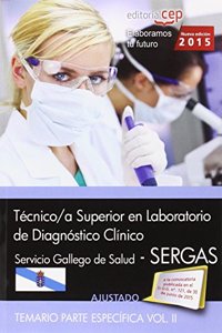 Tecnico/a superior en laboratorio de diagnostico clinico. Servicio gallego de salud (SERGAS). Temario. Vol.II