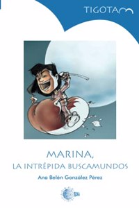 Marina, la intrepida buscamundos