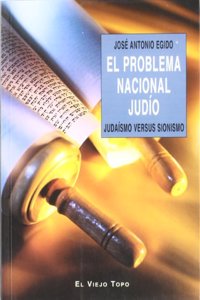 El problema nacional judio: Judaismo versus sionismo