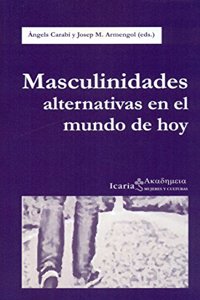 Masculinidades alternativas en el mundo de hoy