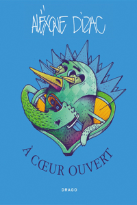 Alëxone Dizac, À Cœur Ouvert