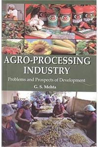 Agro-Processing Industry: Problems and Prospects of Development
