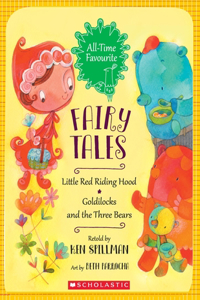 All Time Favourite Fairy Tales: Little Red Riding Hood