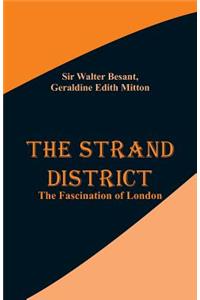 Strand District: The Fascination of London