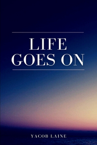 Life Goes On