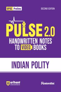 Arihant PULSE 2.0- UPSC Prelims Handwritten Notes for Indian Polity | Handwritten Notes to Video Books | Second Edition