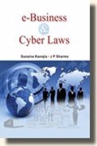 e-Business ane Cyber Laws - Sunaina Kanojia and J.P. Sharma