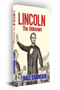 Lincoln : The Unknown