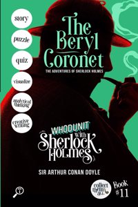 THE BERYL CORONET - THE ADVENTURES OF SHERLOCK HOLMES: WHODUNIT WITH SHERLOCK HOLMES