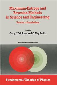 Maximum-Entropy and Bayesian Methods in Science and Engineering