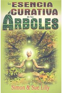 Esencia Curativa de los Arboles