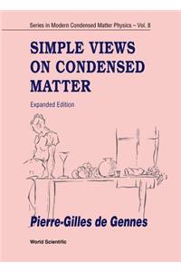 Simple Views on Condensed Matter (Expanded Edition)