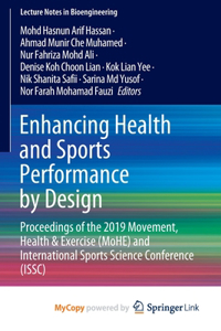 Enhancing Health and Sports Performance by Design