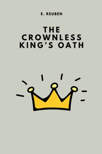 The Crownless King's Oath