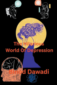 Hilarious World Of Depression