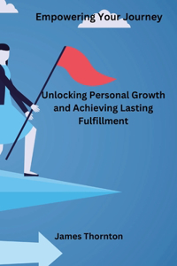 Empowering Your Journey