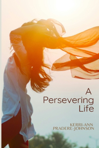 Persevering Life