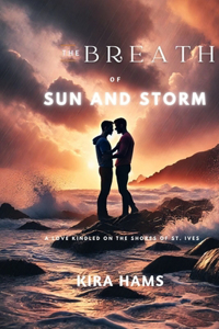 The Breath of Sun and Storm