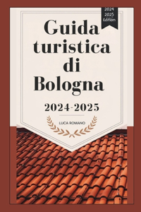 Guida turistica di Bologna 2024-2025