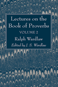 Lectures on the Book of Proverbs, Volume II