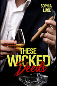 These Wicked Deeds