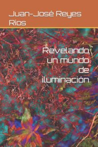 Revelando un mundo de iluminación