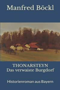 THONARSTEYN Das verwaiste Burgdorf