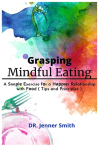 Grasping Mindful Eating