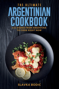 Ultimate Argentinian Cookbook