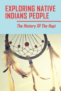Exploring Native Indians People