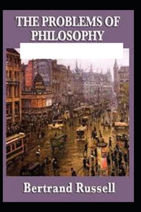 The Problems of Philosophy (Illustrated edition)