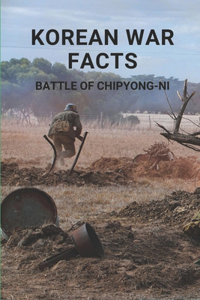 Korean War Facts Battle Of Chipyong-ni