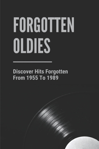 Forgotten Oldies