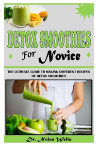 Detox Smoothies for Novice