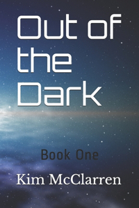 Out of the Dark