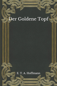 Der Goldene Topf