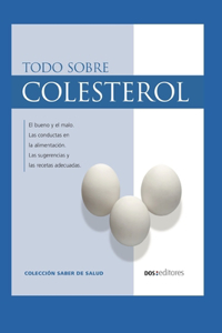 Todo Sobre Colesterol