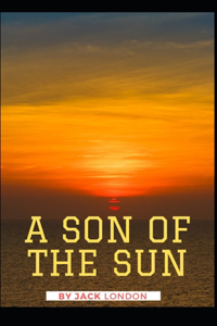 A Son of the Sun (Annotated)