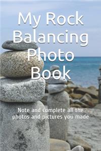 My Rock Balancing Photo Book