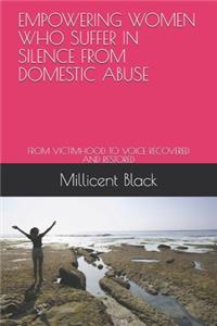 Empowering Women Who Suffer in Silence from Domestic Abuse