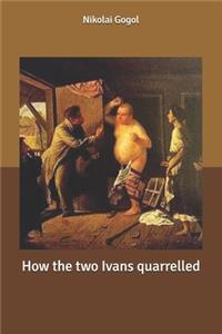 How the two Ivans quarrelled