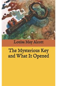 The Mysterious Key and What It Opened