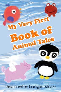 My Very First Book of Animal Tales