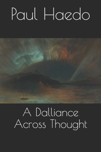 A Dalliance Across Thought