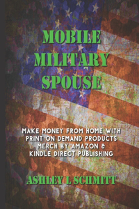 Mobile Military Spouse
