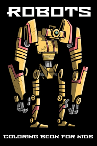 Robots Coloring Book for Kids